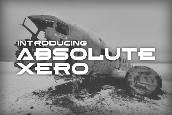Absolute Xero: The Display Font for Bold Campaign Headlines