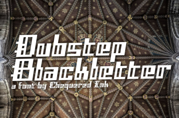 Dubstep Blackletter: A Bold Typeface for Makers